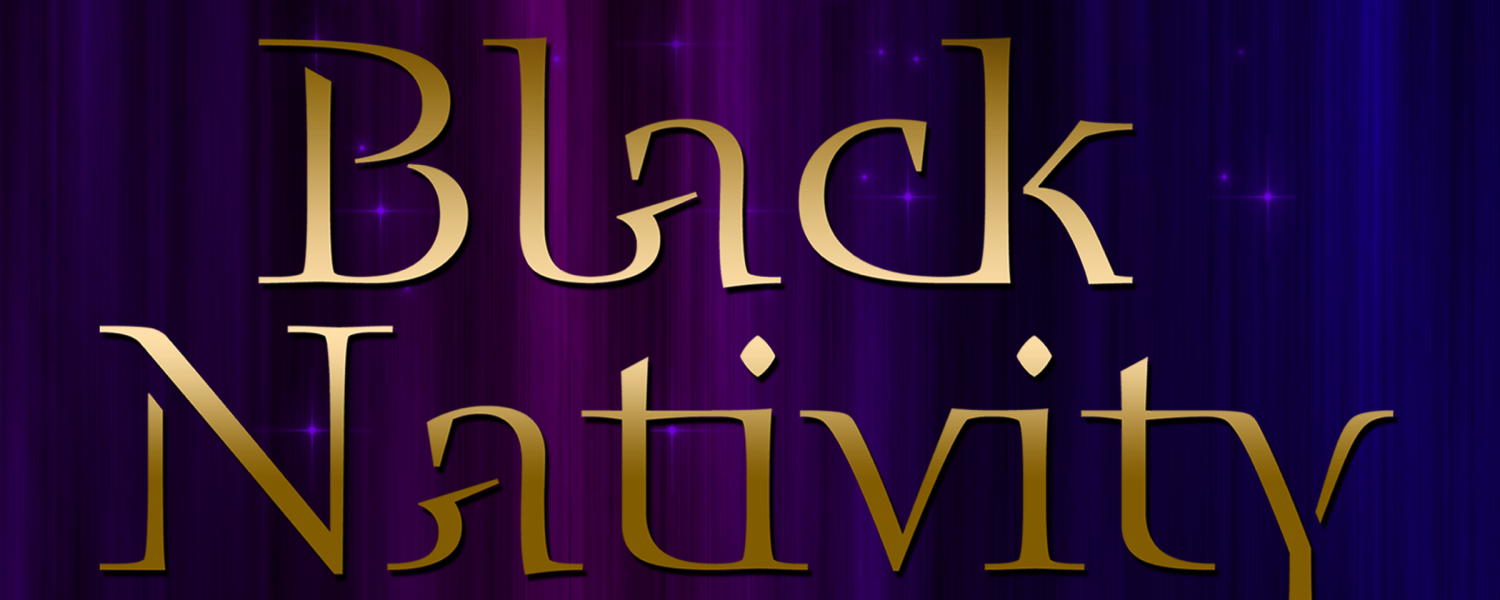 Gold text reading Black Nativity with blue and purple background