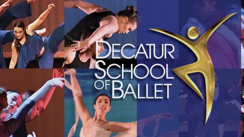 Collage of photos featuring dancers in different poses with text reading Decatur School of Ballet